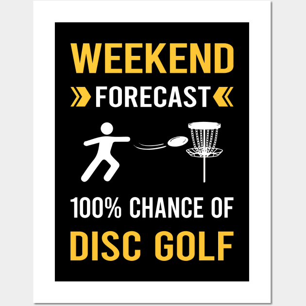 Weekend Forecast Disc Golf Wall Art by Good Day